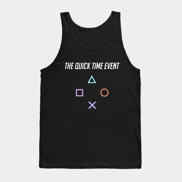 The Quick Time Event (Playstation) Tank Top by Aleecat